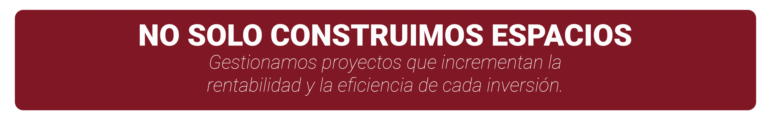 no solo construimos espacios v2